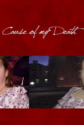 Cause Of My Death  (2016)