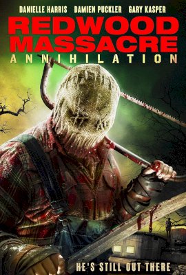 Redwood Massacre: Annihilation  (2020)