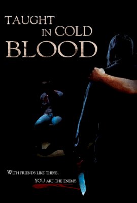 Taught in Cold Blood  (2017)