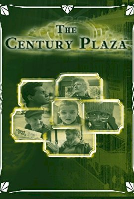 The Century Plaza  (2005)