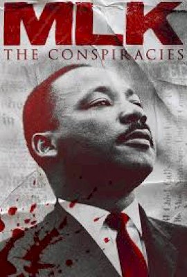 MLK: The Conspiracies  (2021)