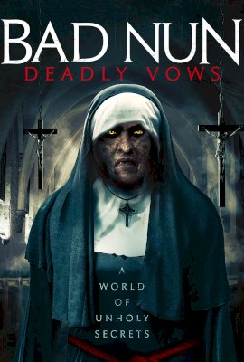 Bad Nun: Deadly Vows (2019)