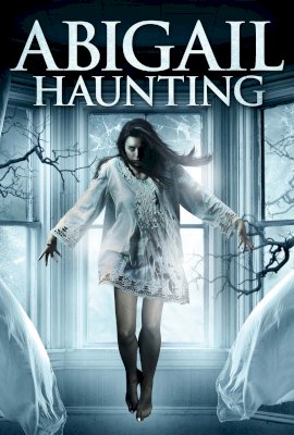 Abigail Haunting  (2020)