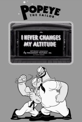 I Never Changes My Altitude  (1937)