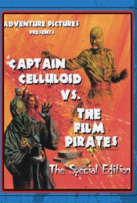 Captain Celluloid vs. the Film Pirates  (1966)