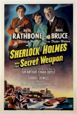 Sherlock Holmes and the Secret Weapon  (1942)