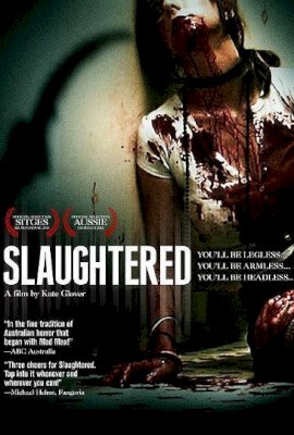 SLAUGHTERED  (2009)