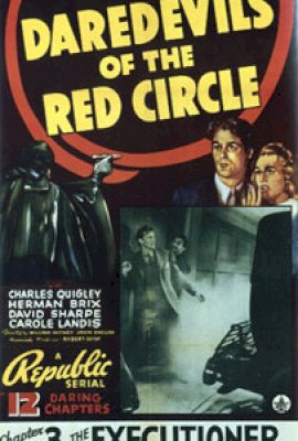 Daredevils of the Red Circle (1939)