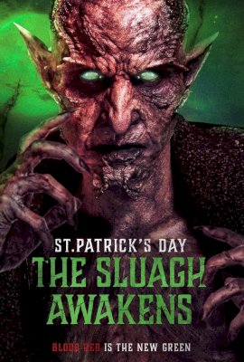 St. Patrick's Day: The Sluagh Awakens  (2022)