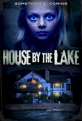 HOUSE BY THE LAKE  (2017)