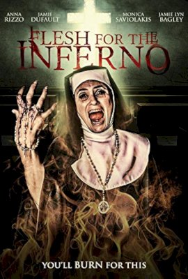 FLESH FOR THE INFERNO  (2015)