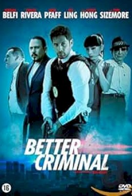 Better Criminal  (2016)